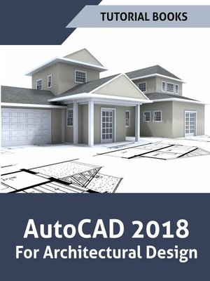 cover image of AutoCAD 2018 For Architectural Design